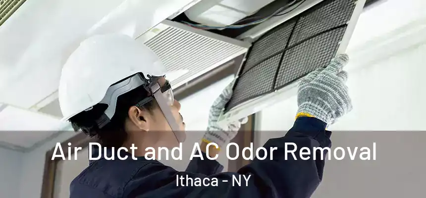  Air Duct and AC Odor Removal Ithaca - NY