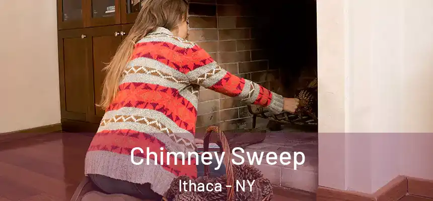  Chimney Sweep Ithaca - NY